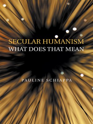 cover image of Secular Humanism What Does That Mean